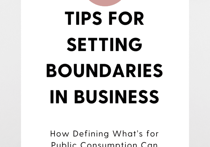 Graphic with the quote '3 tips for setting boundaries in business: How Defining What’s for Public Consumption Can Safeguard Your Success' on a professional background.