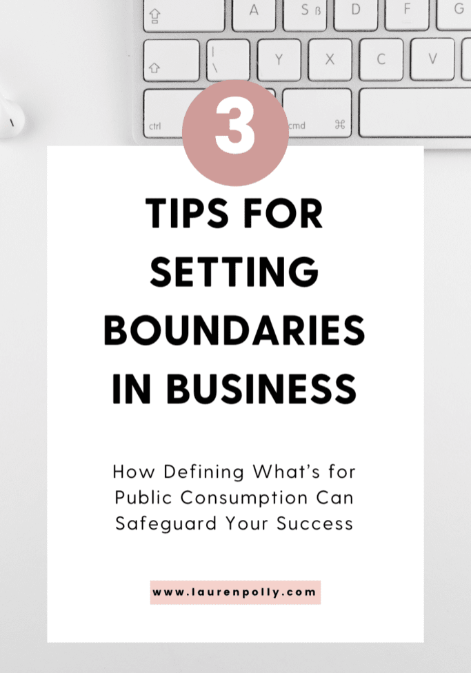 Graphic with the quote '3 tips for setting boundaries in business: How Defining What’s for Public Consumption Can Safeguard Your Success' on a professional background.